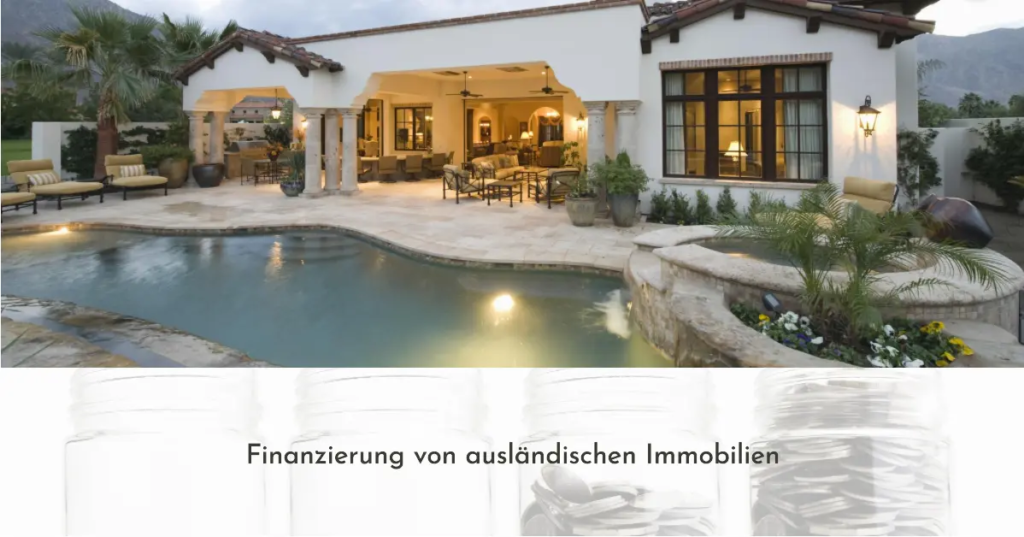 Finanzierung von Immobilien im Ausland
