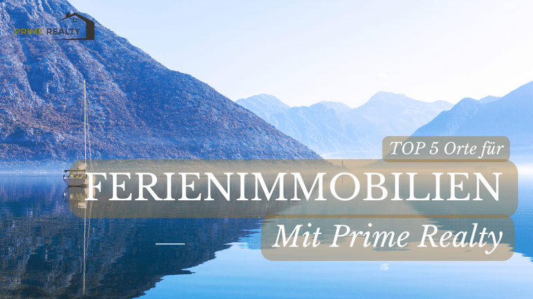TOP 5 Orte für den Kauf einer Ferienwohnung