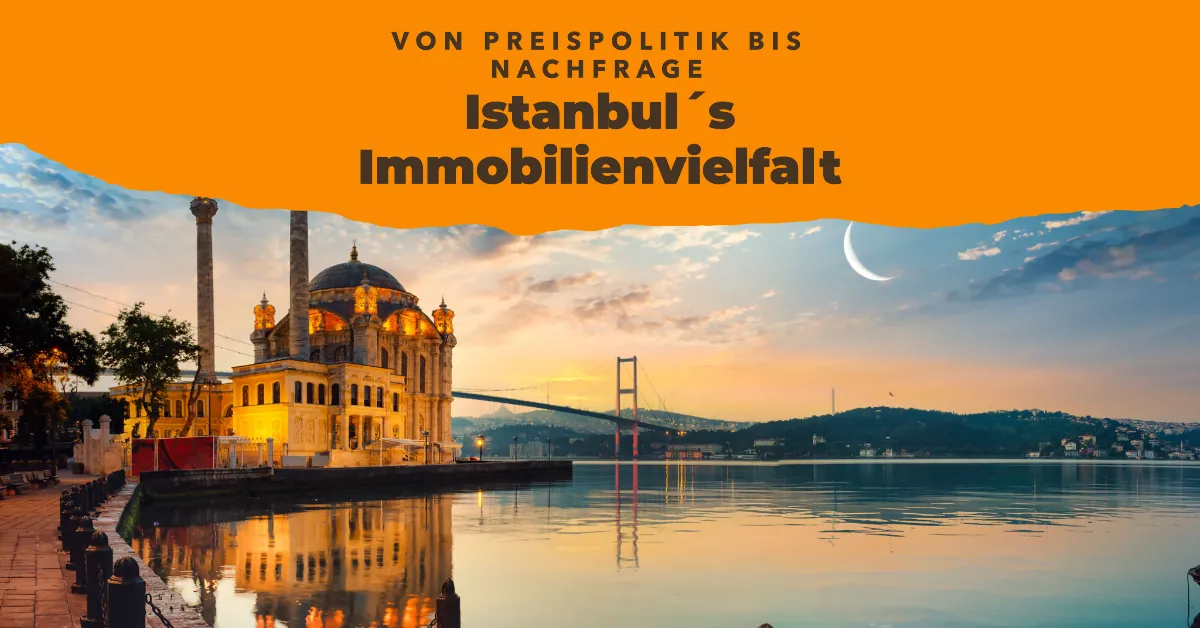 Istanbul´s Immobilienvielfalt